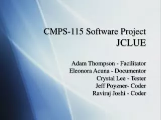 CMPS-115 Software Project JCLUE