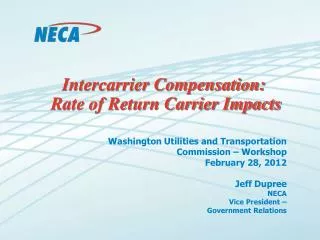 Intercarrier Compensation: Rate of Return Carrier Impacts