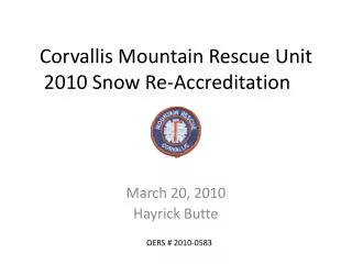 Corvallis Mountain Rescue Unit 2010 Snow Re-Accreditation