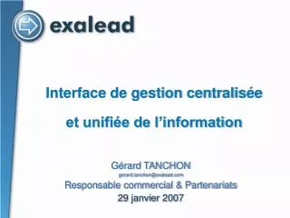 interface de gestion centralis e et unifi e de l information