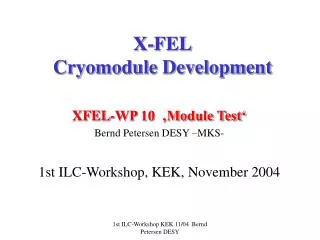 X-FEL Cryomodule Development