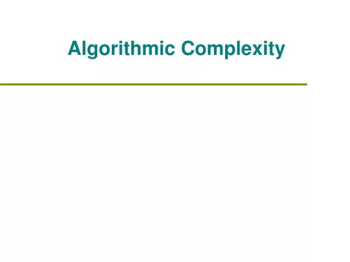 algorithmic complexity
