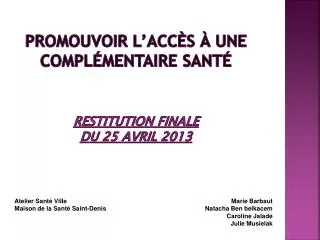 restitution finale du 25 avril 2013
