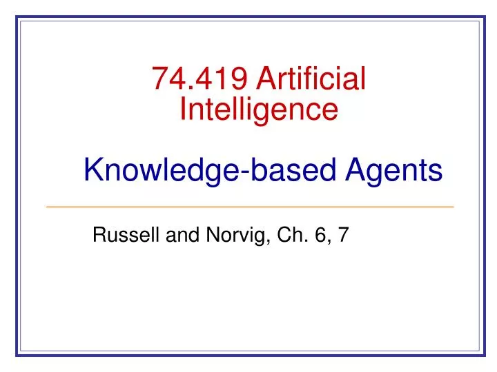 74 419 artificial intelligence knowledge based agents