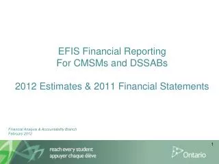 EFIS Financial Reporting For CMSMs and DSSABs 2012 Estimates &amp; 2011 Financial Statements