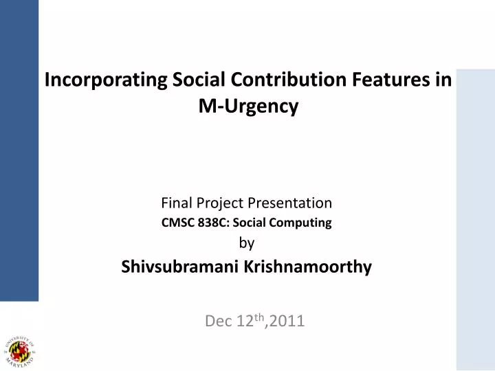 incorporating social contribution features in m urgency