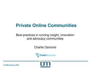 Private Online Communities