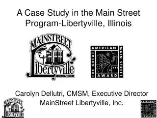 A Case Study in the Main Street Program-Libertyville, Illinois