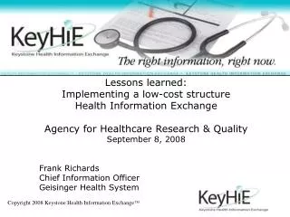 Lessons learned: Implementing a low-cost structure Health Information Exchange