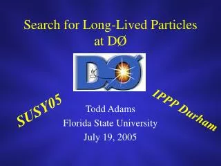 Search for Long-Lived Particles at D Ø