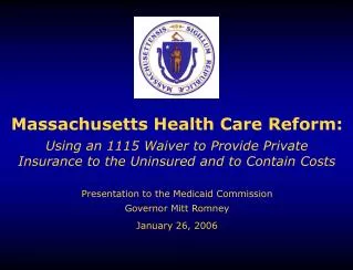 Massachusetts Health Care Reform:
