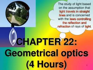CHAPTER 22: Geometrical optics (4 Hours)