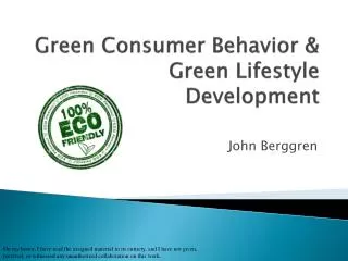 Green Consumer Behavior &amp; Green Lifestyle Development