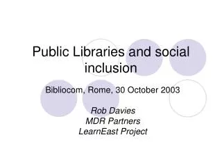 Public Libraries and social inclusion