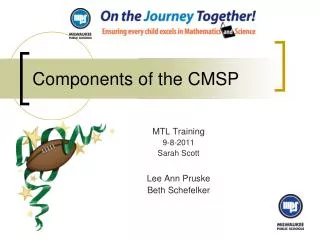 Components of the CMSP