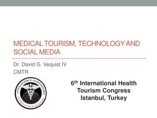 Medical Tourism, Technology and Social Media