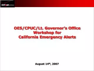 OES/CPUC/Lt. Governor’s Office Workshop for California Emergency Alerts