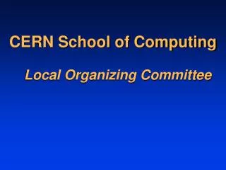 CERN School of Computing Local Organizing Committee