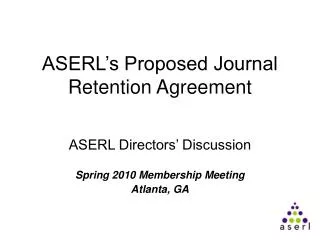 ASERL’s Proposed Journal Retention Agreement