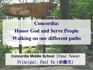 Concordia: Honor God and Serve People Walking on our different paths