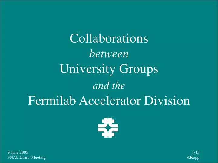 collaborations between university groups and the fermilab accelerator division