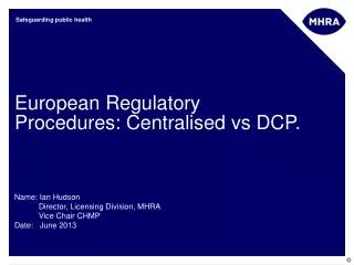 European Regulatory Procedures: Centralised vs DCP.