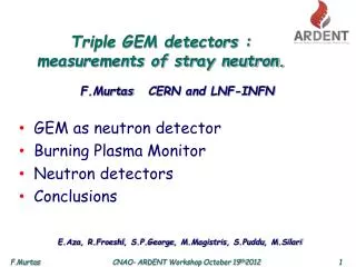 Triple GEM detectors : measurements of stray neutron.