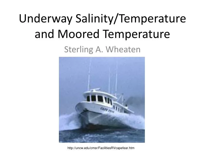 underway salinity temperature and moored temperature
