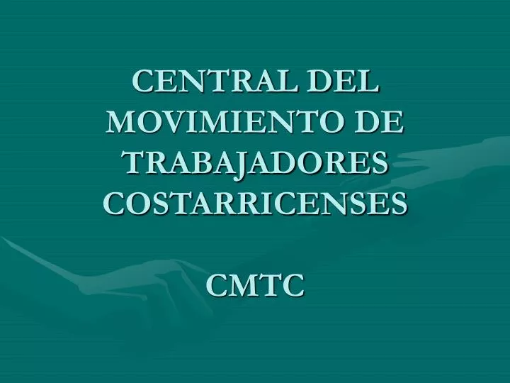 central del movimiento de trabajadores costarricenses cmtc