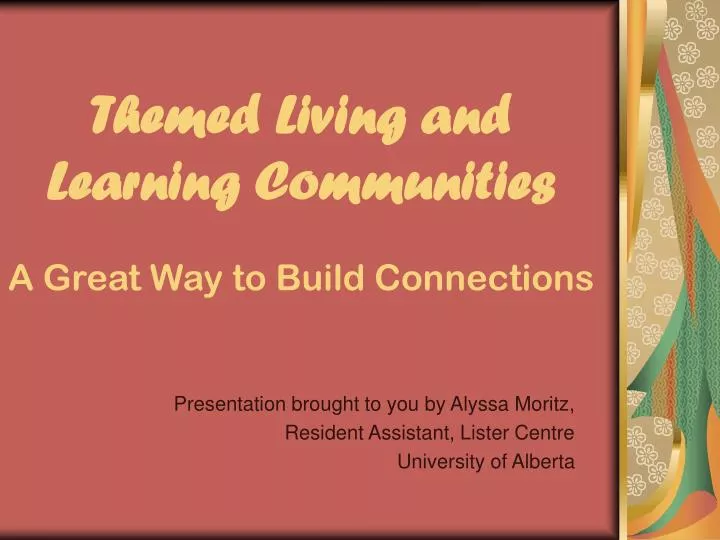 themed living and learning communities a great way to build connections