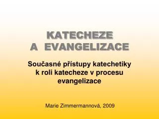 KATECHEZE A EVANGELIZACE