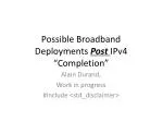 Possible Broadband Deployments Post IPv4 â€œCompletionâ€ - slide 1