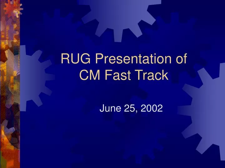 rug presentation of cm fast track