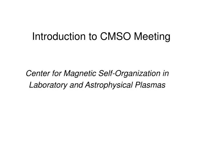 introduction to cmso meeting