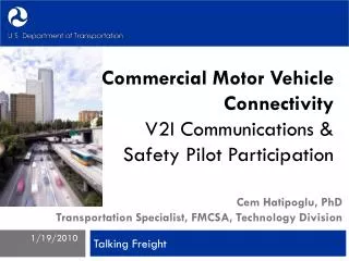 Commercial Motor Vehicle Connectivity V2I Communications &amp; Safety Pilot Participation