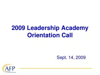 2009 Leadership Academy Orientation Call