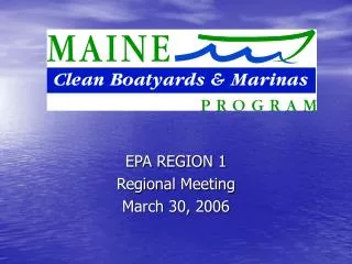 EPA REGION 1 Regional Meeting March 30, 2006