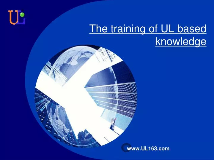 the training of ul based knowledge