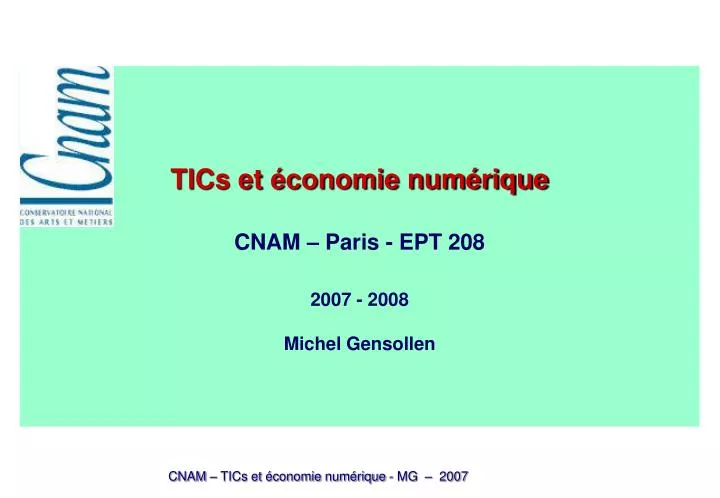 tics et conomie num rique cnam paris ept 208 2007 2008 michel gensollen