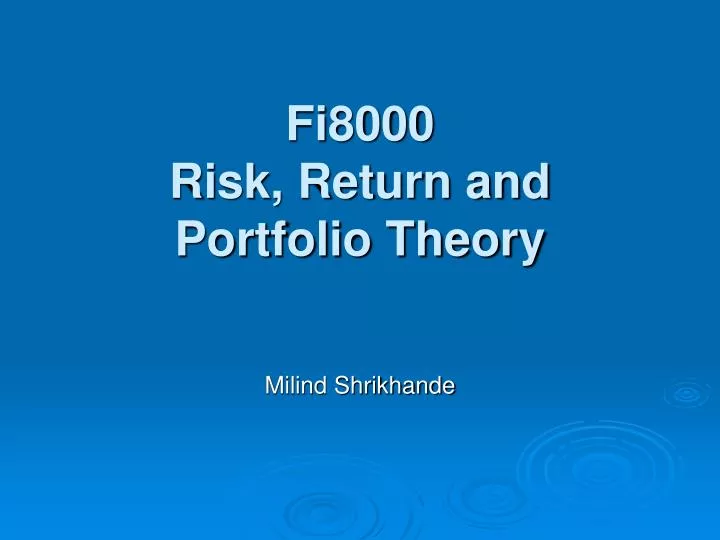 fi8000 risk return and portfolio theory