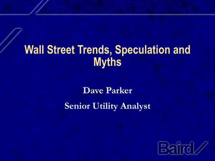 wall street trends speculation and myths