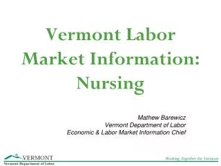 Vermont Labor Market Information: Nursing