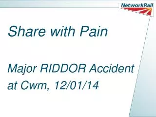 Major RIDDOR Accident at Cwm, 12/01/14