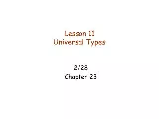 Lesson 11 Universal Types