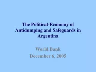 The Political-Economy of Antidumping and Safeguards in Argentina