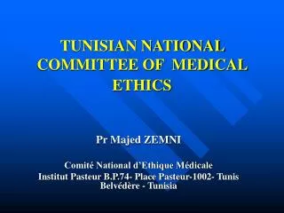 TUNISIAN NATIONAL COMMITTEE OF MEDICAL ETHICS