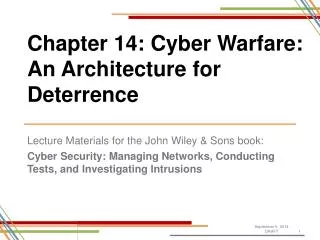 Chapter 14: Cyber Warfare: An Architecture for Deterrence
