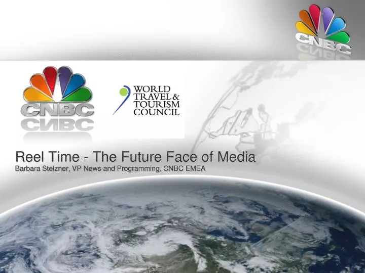 reel time the future face of media barbara stelzner vp news and programming cnbc emea
