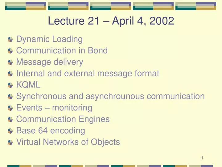 lecture 21 april 4 2002