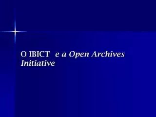 o ibict e a open archives initiative
